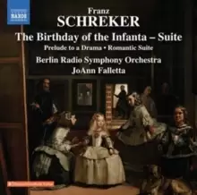 Image of Franz Schreker: The Birthday of the Infanta - Suite