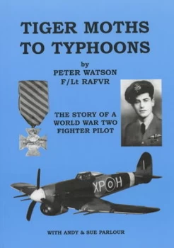 Image of Tiger Moths to Typhoons by Peter Watson Paperback