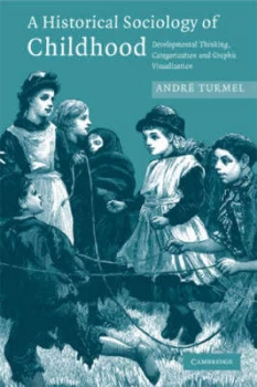 Image of A Historical Sociology of Childhood by Andr Turmel Paperback