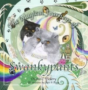 Image of The Magical Journeys of Swankypants by Diana C Vickery and Jean a Riggs Book