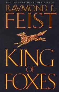 Image of King of Foxes by Raymond E Feist Book
