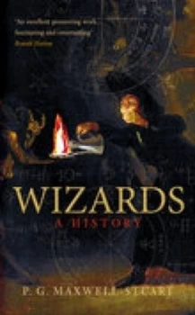 Image of Wizards by P G Maxwell-Stuart Paperback