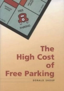 Image of The High Cost of Free Parking by Donald Shoup Paperback
