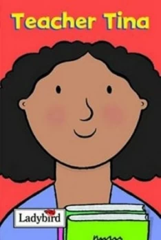 Image of Teacher Tina by Mandy Ross and Emma Dodd Hardback