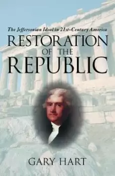 Image of Restoration of the Republic by Gary Hart