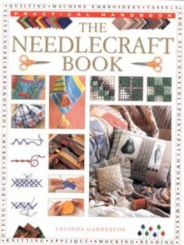 Image of The Needlecraft Book by Lucinda Ganderton and James Duncan Book