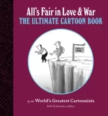 Image of All's Fair in Love and War : The Ultimate Cartoon Book