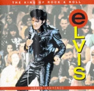 Image of Elvis Presley by Greer Lawrence Book