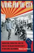Image of living for the city migration education and the rise of the Black panther p