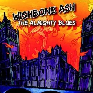 Image of Wishbone Ash - The Almighty Blues CD