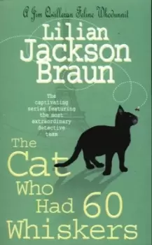 Image of The cat who had 60 whiskers by Lilian Jackson Braun