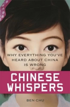 Image of Chinese Whispers by Ben Chu Hardback