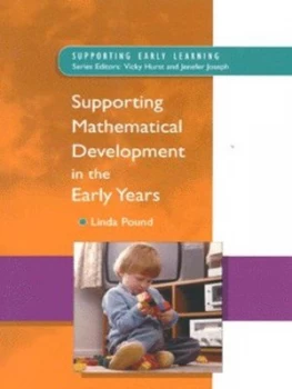 Image of Supporting Mathematical Development in the Early Years by Linda Pound Paperback