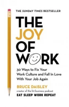 Image of The joy of work by Bruce Daisley