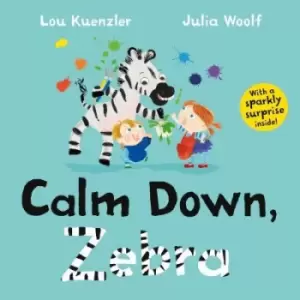 Image of Calm down, Zebra - Lou Kuenzler - Hardback - Used