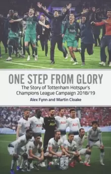 Image of One Step from Glory : Tottenham's 2018/19 Champions League