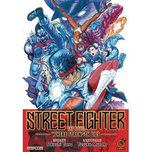 Image of Street Fighter: The Novel: Where Strength Lies Paperback
