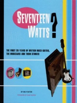 Image of Seventeen Watts by Mo Foster and Mark Cunningham Hardback