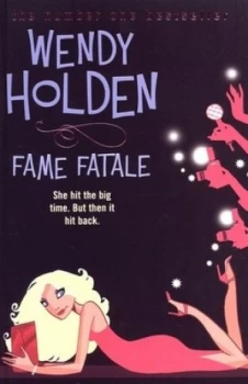 Image of Fame Fatale by Wendy Holden Paperback