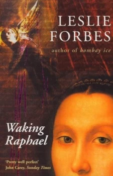 Image of Waking Raphael by Leslie Forbes Paperback