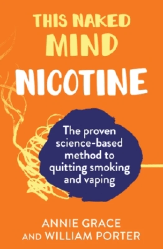 Image of This Naked Mind. Nicotine. Paperback. By Annie Grace Books