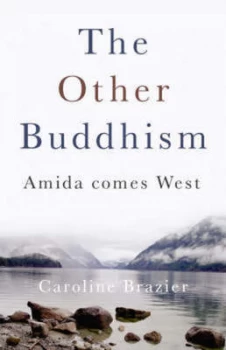 Image of The Other Buddhism by Caroline Brazier Paperback