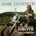 Image of Duane Stephenson - Dangerously Roots (Journey from August Town) (Music CD)