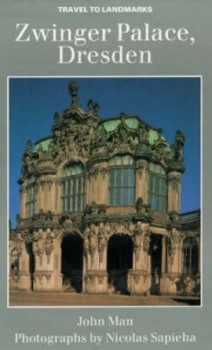 Image of Zwinger Palace Dresden by John Man Book