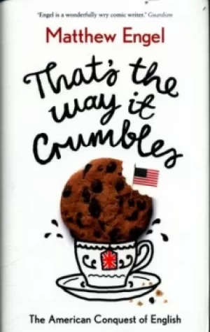 Image of Thats the way it crumbles by Matthew Engel