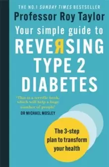 Image of Your Simple Guide to Reversing Type 2 Diabetes : The 3-step plan to transform your health