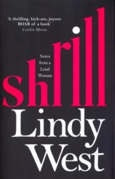Image of Shrill by Lindy West Hardback
