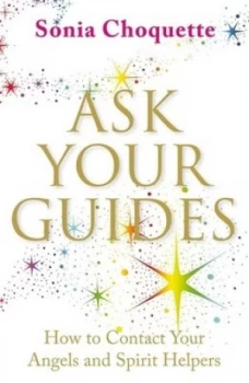 Image of Ask Your Guides by Sonia Choquette Paperback