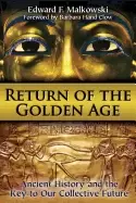 Image of return of the golden age ancient history and the key to our collective futu