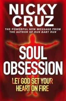 Image of Soul Obsession by Nicky Cruz Paperback