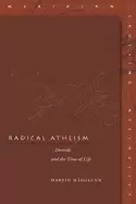 Image of radical atheism derrida and the time of life