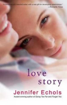 Image of Love Story by Jennifer Echols Paperback