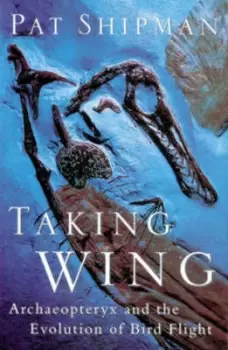 Image of Taking wing - Pat Shipman - Hardback - Used