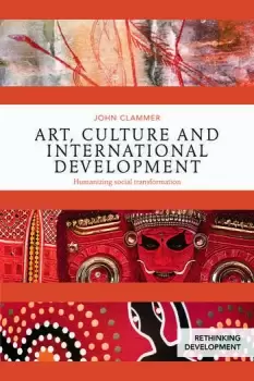 Image of Art Culture and International Development Humanizing social transformation