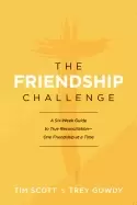 Image of friendship challenge a six week guide to true reconciliation