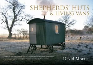 Image of Shepherds Huts and Living Vans by David Morris Paperback