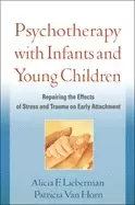 Image of psychotherapy with infants and young children repairing the effects of stre