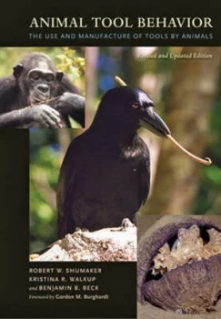 Image of Animal Tool Behavior by Robert W Shumaker Hardback