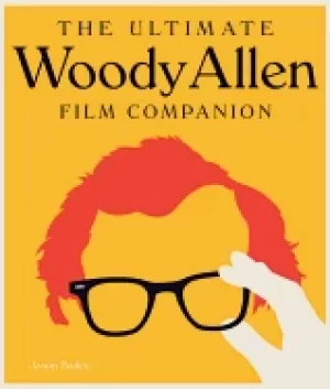 Image of ultimate woody allen film companion