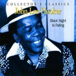 Image of Black Night Is Falling by John Lee Hooker CD Album