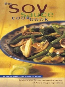Image of The Soy Sauce Cookbook by Jenny Stacey and Maureen Keller Hardback