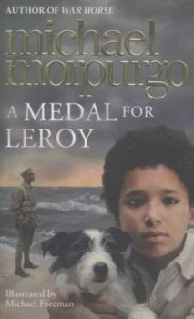 Image of A Medal for Leroy by Michael Morpurgo Hardback