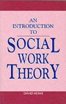 Image of An introduction to social work theory by David Howe