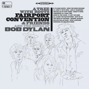 Image of A Tree With Roots Fairport Convention & Friends and the Songs of Bob Dylan by Fairport Convention CD Album