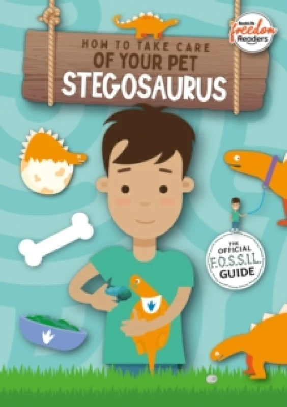 Image of Kirsty Holmes How to Take Care of Your Pet Stegosaurus Book Multi