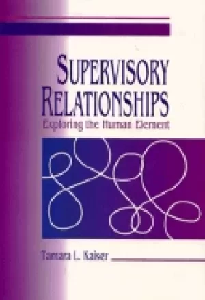 Image of supervisory relationships exploring the human element